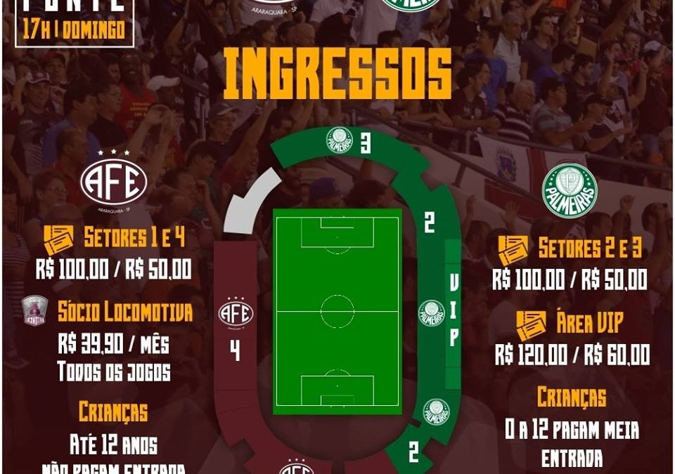 INGRESSOS – FERROVIÁRIA X PALMEIRAS – 17/02/2019-DOMINGO!