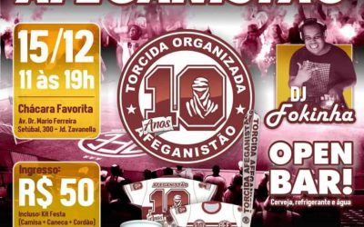 FESTA DE 10 ANOS DA TORCIDA ORGANIZADA AFEGANISTÃO 2019!CONVITES À VENDA!