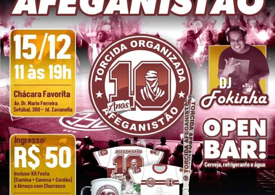 FESTA DE 10 ANOS DA TORCIDA ORGANIZADA AFEGANISTÃO 2019!CONVITES À VENDA!