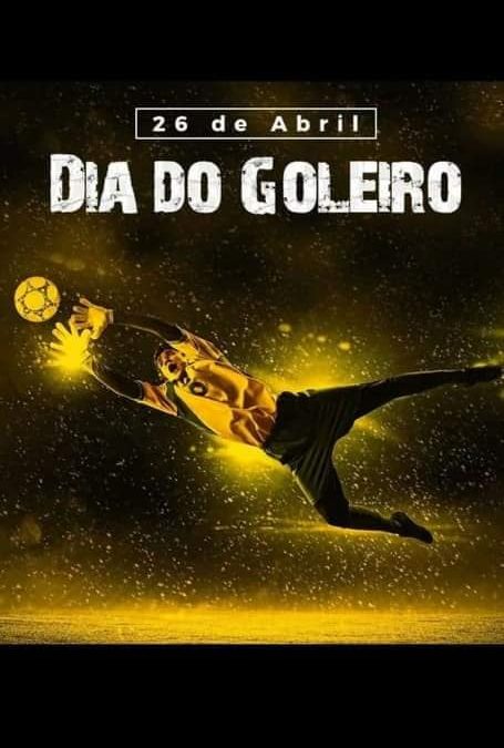 Dia 26 de abril: Dia do Goleiro!Parabéns a todos os goleiros!Araraquara News!