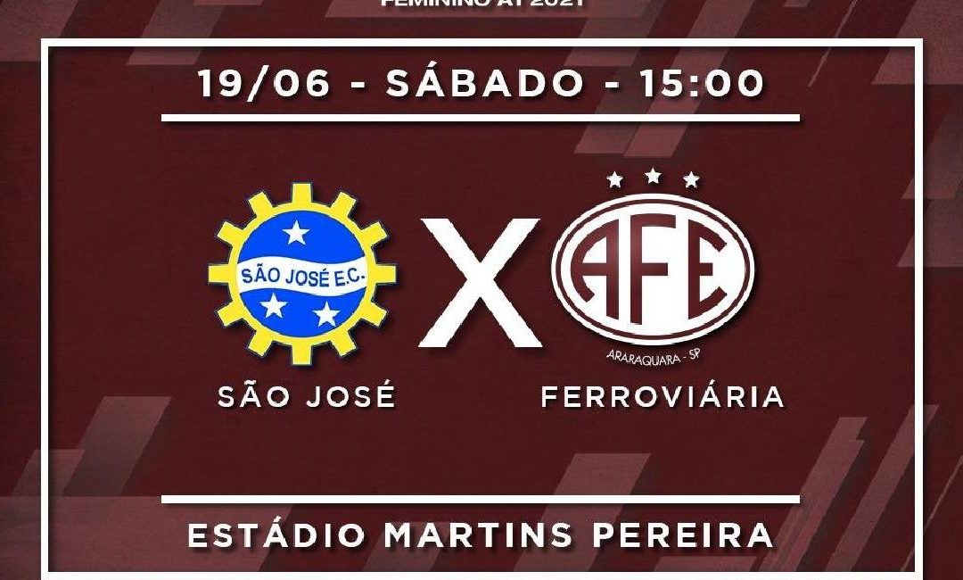 Hoje é dia de Ferroviária X São José pelo Brasileirão Feminino 2021!