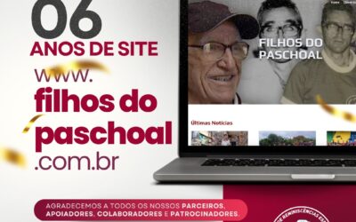 6 ANOS DO SITE: filhosdopaschoal.com.br – 02/12/2024