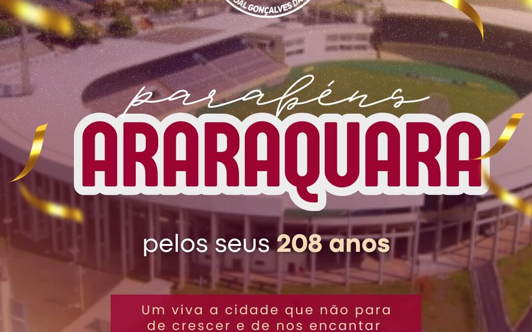 PARABÉNS ARARAQUARA – 208 ANOS…..
