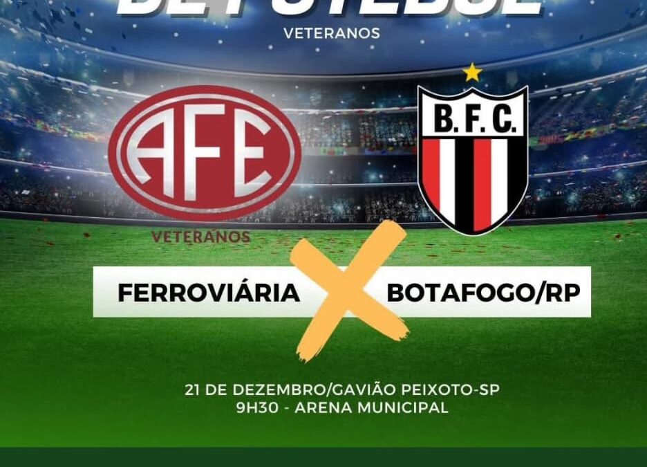 EM COMEMORAÇÃO AOS FESTEJOS PELO ANIVERSÁRIO DO MUNICÍPIO DE GAVIÃO PEIXOTO OS VETERANOS DA FERROVIÁRIA VENCERAM OS VETERANOS DO BOTAFOGO – TRADICIONAL CLÁSSICO BOTA-FERRO – EM JOGO REALIZADO NA ARENA MUNICIPAL DA CIDADE DE ASAS… 2 X 0 – 21/12/2025